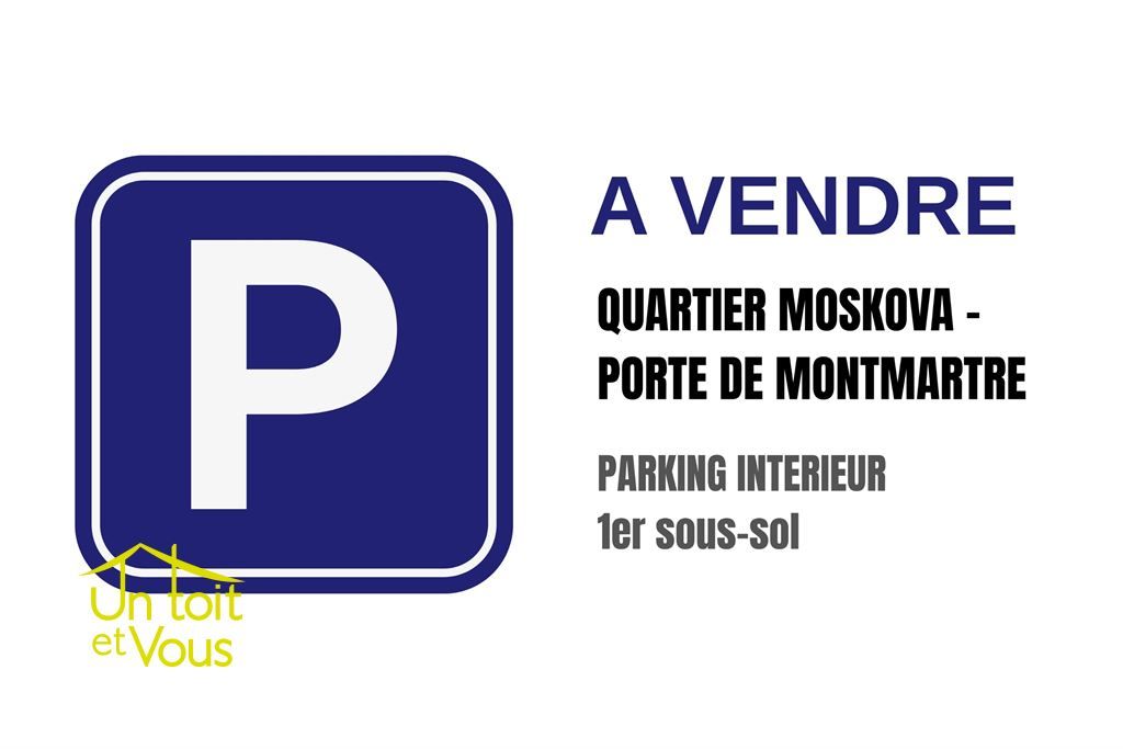 Vente Parking intérieur Paris 18 75018 Moskova / Porte de Montmartre